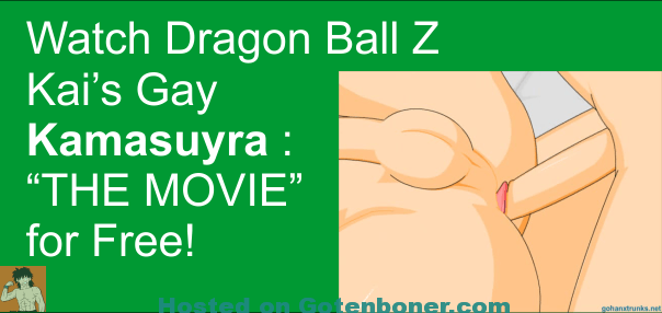 Watch Dragon Ball Z Kais Gay Kamasuyra THE MOVIE